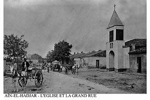 AIN EL HADJAR - L'EGLISE ET LA GRAND RUE